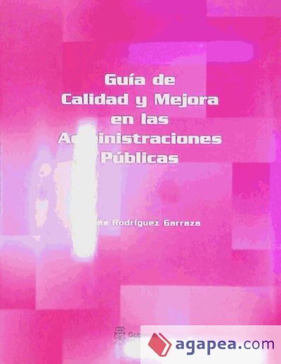 GUIA DE CALIDAD Y MEJORA EN LAS ADMINISTRACIONES PUBLICAS