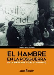 Portada de Hambre en la posguerra en la Ribera de Navarra, el (1939-1951)