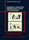 Gobiernos y ministros españoles en la Edad Contemporánea