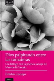 Portada de Dios palpitando entre las tomateras