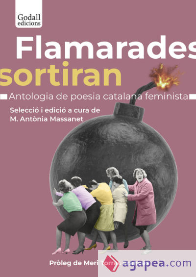 Flamarades sortiran.: Antologia e la poesía catalana feminista