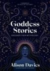 Goddess Stories: Discover Their Mythology