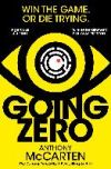 Going Zero: An Addictive, Ingenious Conspiracy Thriller from the No. 1 Bestselling Author of the Darkest Hour