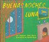 Goodnight Moon Board Book (Spanish Edition): Buenas Noches, Luna