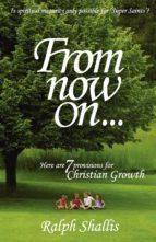 Portada de From Now On...7 Provisions for Christian Growth (Ebook)