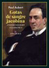 Gotas de sangre jacobina: Antonio Machado y la pol&iacute;tica