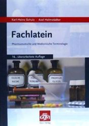 Portada de Fachlatein - Ein Lehr- und Handbuch für Pharmaziestudenten, PTA, PKA und Drogisten