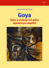 Goya. Valor y símbolo del exilio republicano español