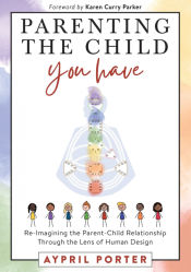 Portada de Parenting the Child You Have