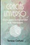 Gracias Universo: Guía para comprender sus mensajes