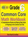 Grade 6 Common Core Mathematics Workbook 2018 - 2019: A Comprehensive Review and Step-By-Step Guide to Preparing for the Common Core Math Test