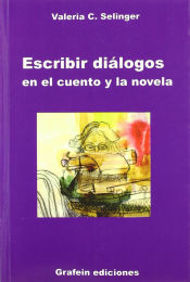 Portada de ESCRIBIR DIALOGOS EN EL CUENTO Y NOVELA