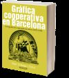 Gráfica cooperativa en Barcelona: Iconografía del cooperativismo obrero (1875-1939)