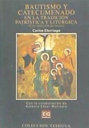 Portada de Bautismo y catecumenado en la tradición patrística y liturgia