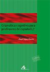 Gramatica cognitiva para profesores de espa&ntilde;ol