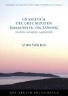 Gram&agrave;tica del grec modern: 2a edici&oacute; corregida i augmentada