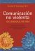 Portada de Comunicaci&oacute;n no violenta, de Marshall B. Rosenberg