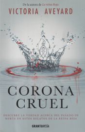 Portada de Corona cruel: Descubre la verdad acerca del pasado de Norta en estos relatos de la Reina Roja