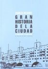 Gran historia de la ciudad