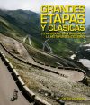 Grandes Etapas y Clásicas: 25 hitos que han marcado la historia del ciclismo