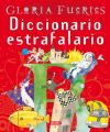 Grandes Libros. Diccionario estrafalario. Gloria Fuertes