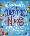 Grandes Libros. Educar con cuentos a niños felices