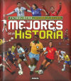 Grandes Libros. Futbolistas, Ellos Y Ellas, Los Mejores De La Historia De José Morán