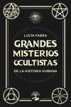 Grandes misterios ocultistas de la historia humana