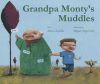 Grandpa Monty's Muddles