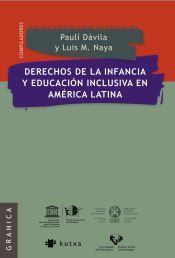 Portada de Derechos de la infancia y educaci&oacute;n inclusiva en Am&eacute;rica Latina