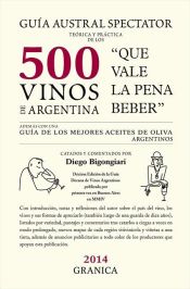 Portada de Guía Austral Spectator Teórica y Práctica de los 500 vinos de Argentina (Ebook)