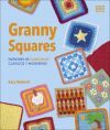 Granny Squares: Patrones de ganchillo cl&aacute;sicos y modernos