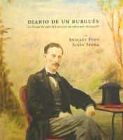 Portada de DIARIO DE UN BURGUES : LA EUROPA DEL SIGLO XIX VISTA POR UN VALEN CIANO DISTINGUIDO