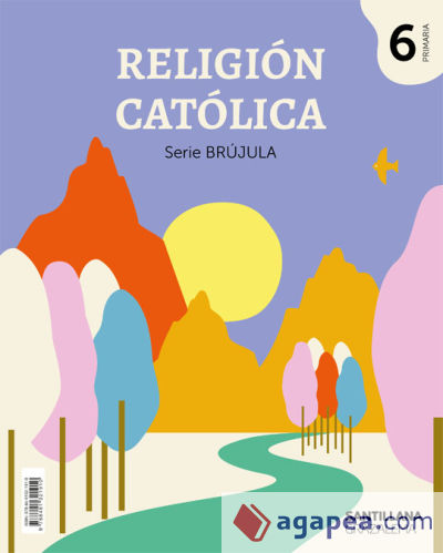 Serie Brújula. Religión Católica, 6º Primaria. Andalucía