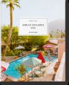 Great Escapes North America. The Hotel Book. 2021 Edition