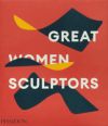 Great Women Sculptors