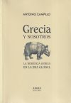 Grecia y nosotros: La herencia griega en la era global