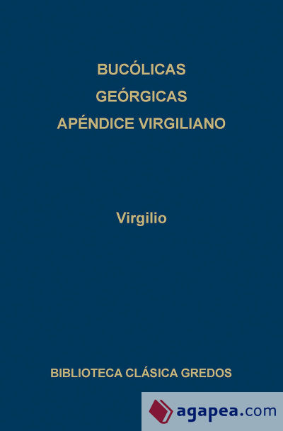 141. Buc&oacute;licas. Ge&oacute;rgicas. Ap&eacute;ndice virgiliano