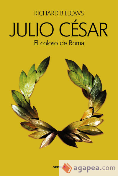 Julio César. El coloso de Roma