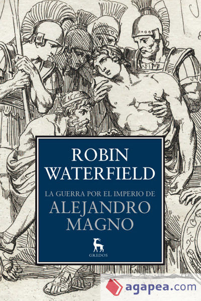 La guerra por el imperio de Alejandro Magno