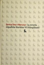Portada de La novela española durante el franquismo
