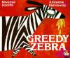 Greedy Zebra