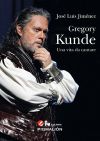 Gregory Kunde Una Vita Da Cantare