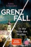 Grenzfall - In der Stille des Waldes