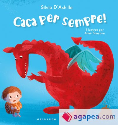 Caca per sempre!