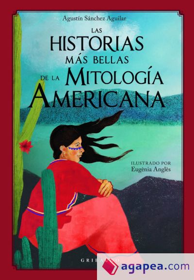 Las historias más bellas de la mitología americana