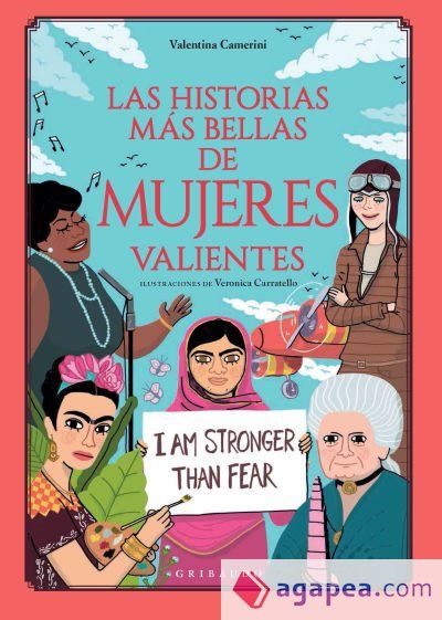 Las historias más bellas de mujeres valientes