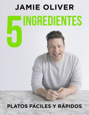 Portada de 5 Ingredientes: Platos fáciles y rápidos