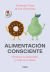 Portada de Alimentación consciente: Reduce tu ansiedad y mejora tu dieta, de Yolanda Fleta