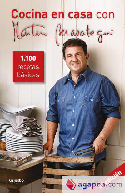 Cocina en casa con Martín Berasategui: 1100 recetas básicas